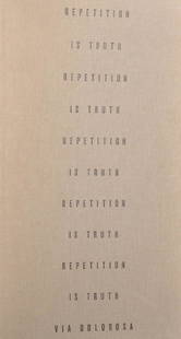 Rachel Howard (1969- ) British. "Repetition is: Rachel Howard (1969- ) British. "Repetition is Truth", Book, Signed and Inscribed 'to Loic, a very belated thank you, for a delicious lunch, love Rachel xxx, 2009'.