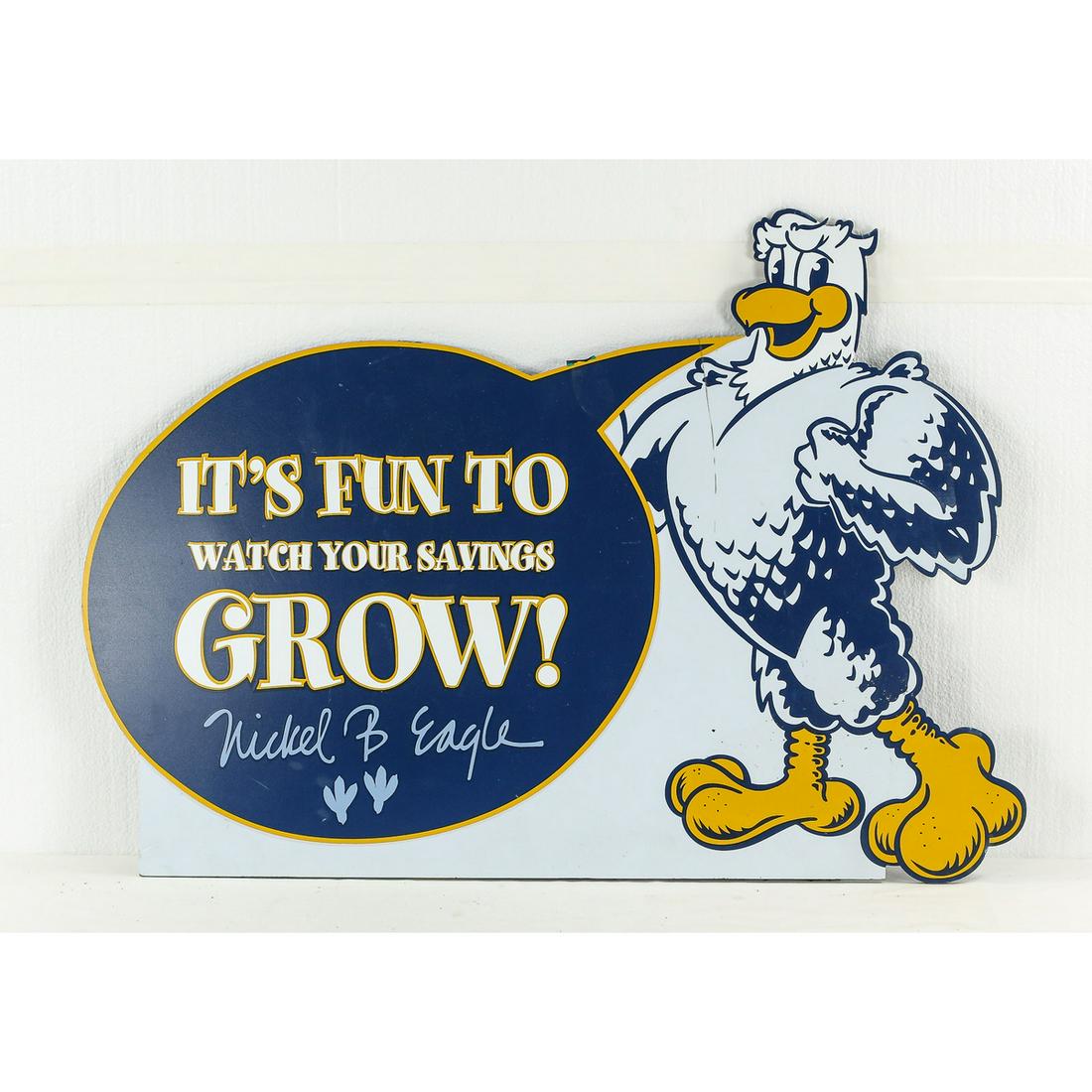 Nickel B. Eagle Saving Grow Single Sided Sign (1 of 3)