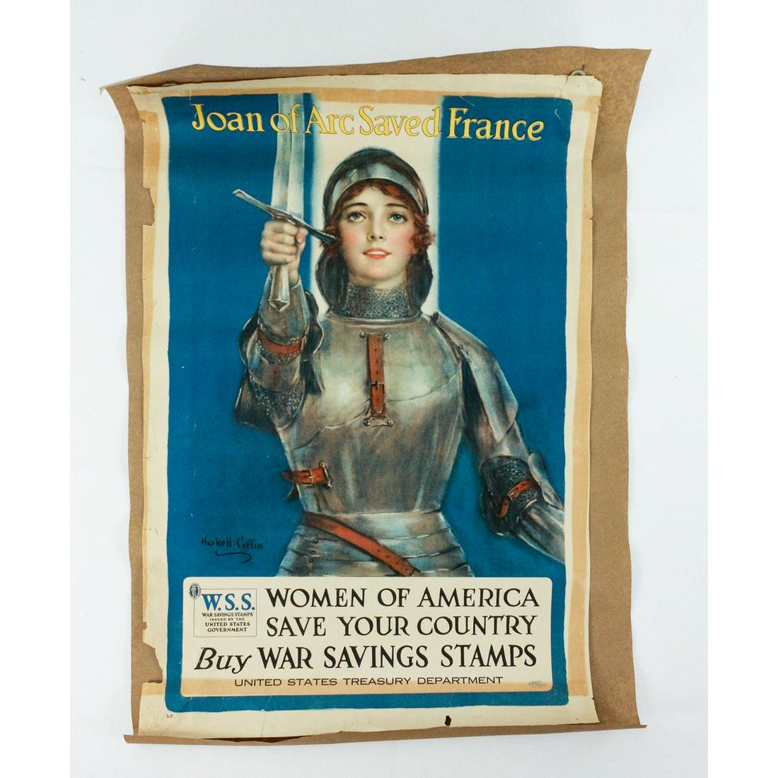 WWI Poster "Joan Of Arc Saved France" WSS: WWI Poster "Joan Of Arc Saved France" WSS. Artwork by Haskell Coffin by United States Printing. Very good condition with some tears, roll wrinkles and discoloring.