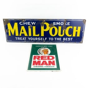 (2) Porcelain Mail Pouch and Red Man Signs