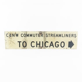 C&NW Commuter Streamliners "To Chicago" Sign