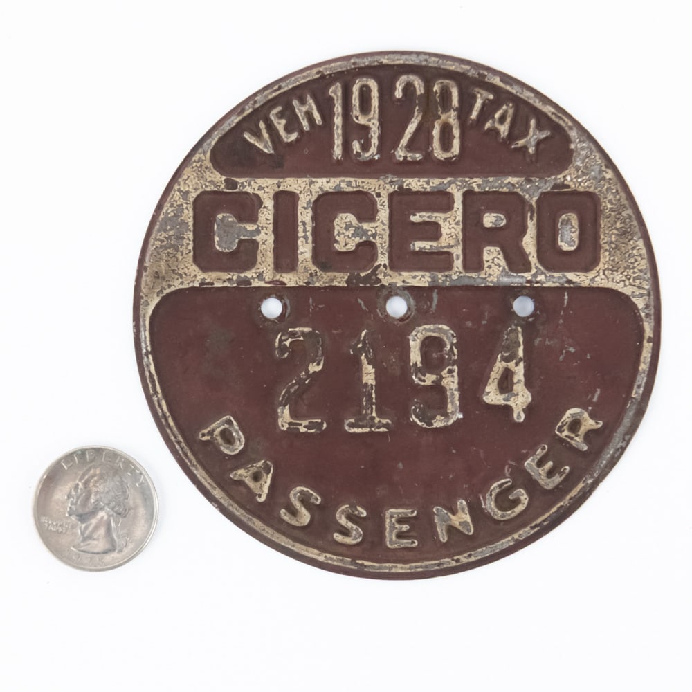 Cicero Illinois 1928 Vehicle Tax Tag: #2194 in good original condition with some paint loss. See pics. From the Jim Dvorak collection.