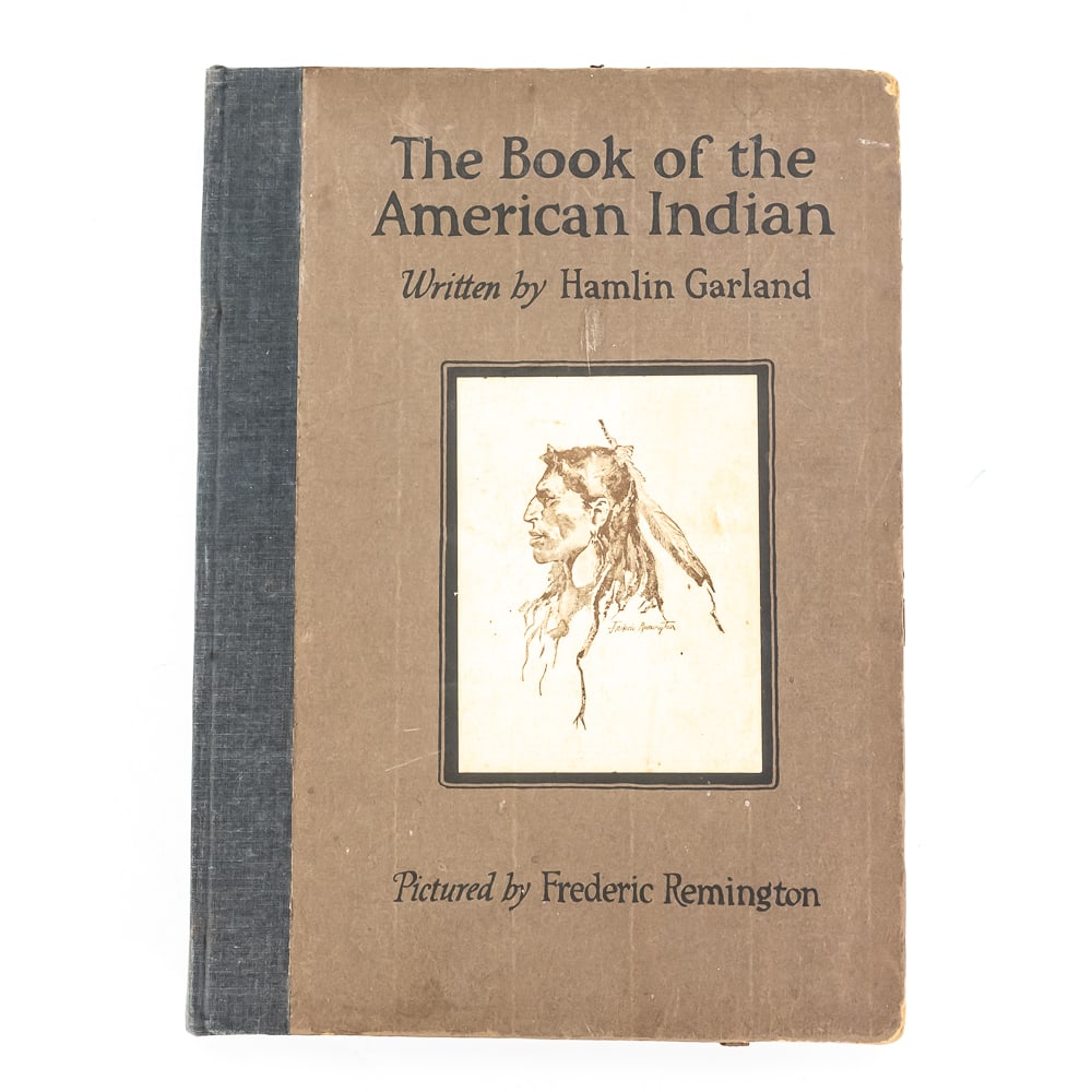 The Book of the American Indian 1923: This 274-page volume of "The Book of the American Indian," written by Hamlin Garland and illustrated by Frederic Remington, represents a notable later printing of this Western Americana classic.