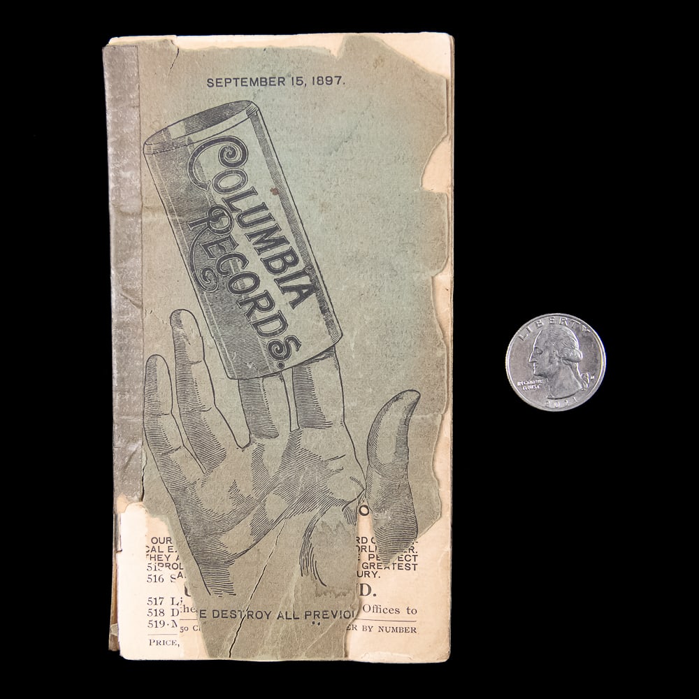 1897 Columbia Records Catalog Booklet: Finding a piece of early recording history like this September 15, 1897, Columbia Records cylinder catalog is an absolute thrill. This paper booklet features a prominent graphic of a hand holding a