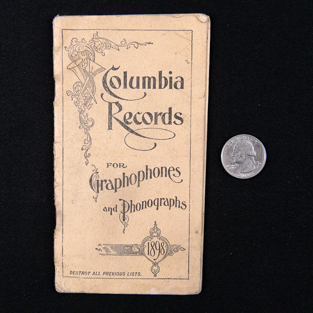 1898 Columbia Records Catalog: This rare 1898 softcover booklet is a spectacular survivor from the pioneer era of commercial acoustic recordings, serving as a retail catalog for Columbia Records for Graphophones and Phonographs. Th