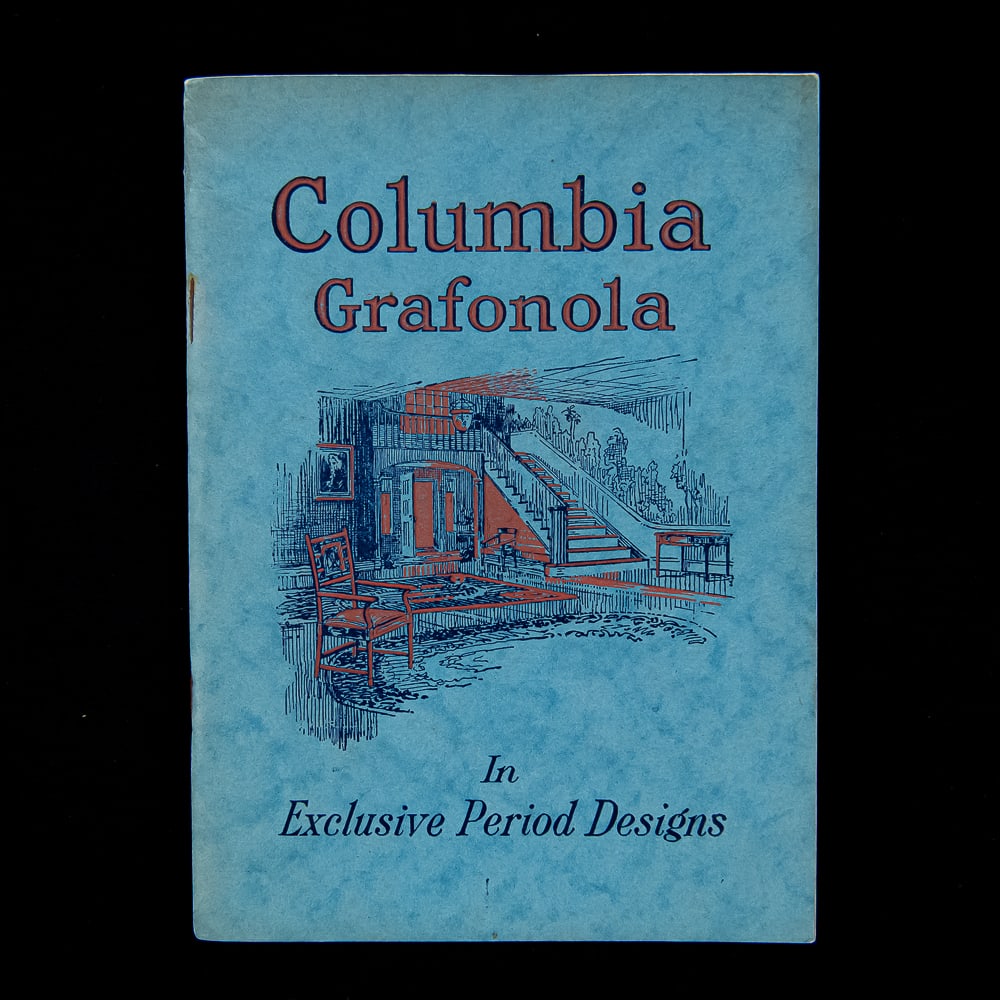 Columbia Grafonola Period Designs Catalog: This vintage, softcover promotional booklet from the late 1910s to early 1920s showcases the Columbia Graphophone Company’s premium line of phonographs in "Exclusive Period Designs." Featuring
