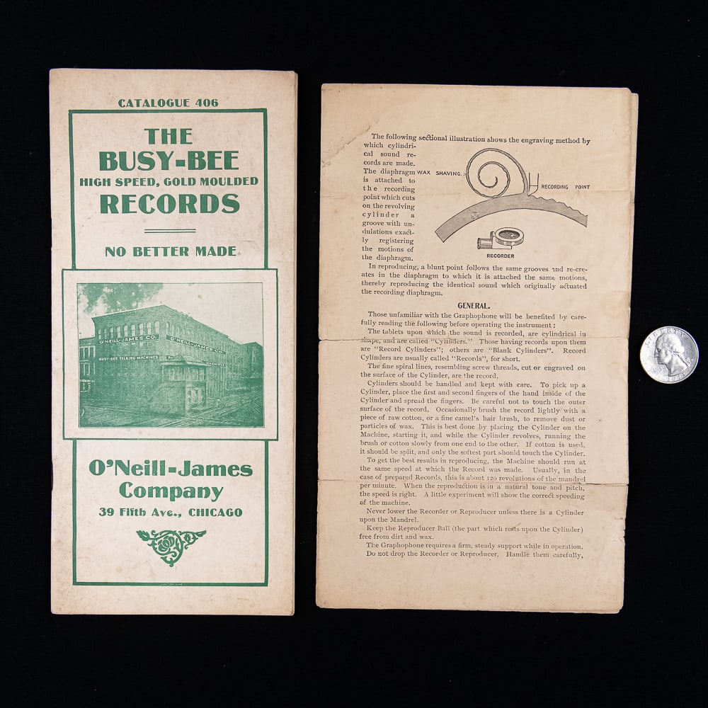 Busy Bee Cylinder Phonograph Literature (2): Includes original operating instructions for the Busy Bee open works cylinder phonograph 8.5" X 5" and a O'Neil-James Co. catalog #406 listing phonographs, accessories, records, and musical instrument