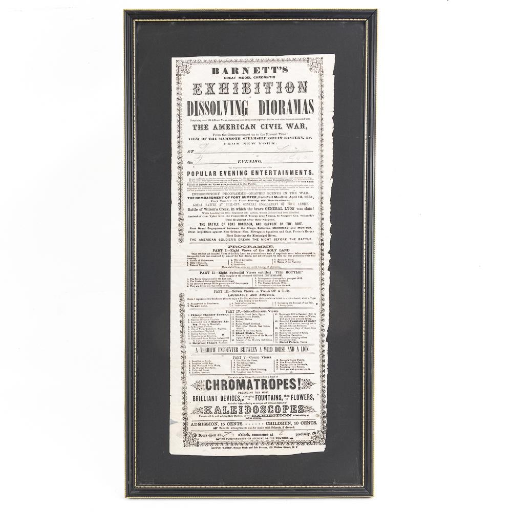 1860s Civil War Diorama Broadside-Framed: An original Civil War-era broadside advertises BarnettÃ¢â‚¬â„¢s Great Model Chromatic Exhibition of Dissolving Dioramas, printed by Edwin Varey, Steam Book