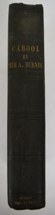 Cabool: being a personal narrative of a journey to and: Cabool: being a personal narrative of a journey to and residence in that city. 1st edition with an Elphinstone dedication by Burnes Alexander. Published by John Murray, London 1842. Book Condition: VG