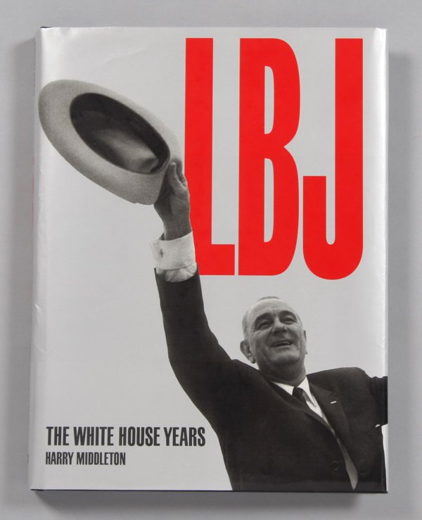 President Johnson coffee table book, signed: Coffee table book titled "LBJ - The White House Years", signed by author Harry Middleton and Lady Bird Johson.