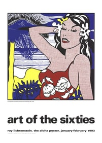 Roy Lichtenstein - Aloha, from Art of the Sixties - 1993 Serigraph 55" x 39"