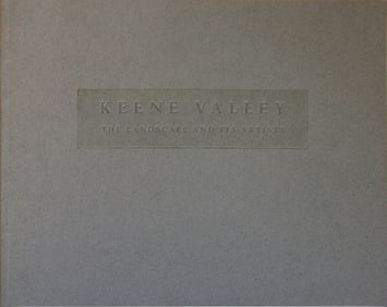 Keene Valley: The Landscape and its Artists - 1994 Book 8.5" x 10.5"