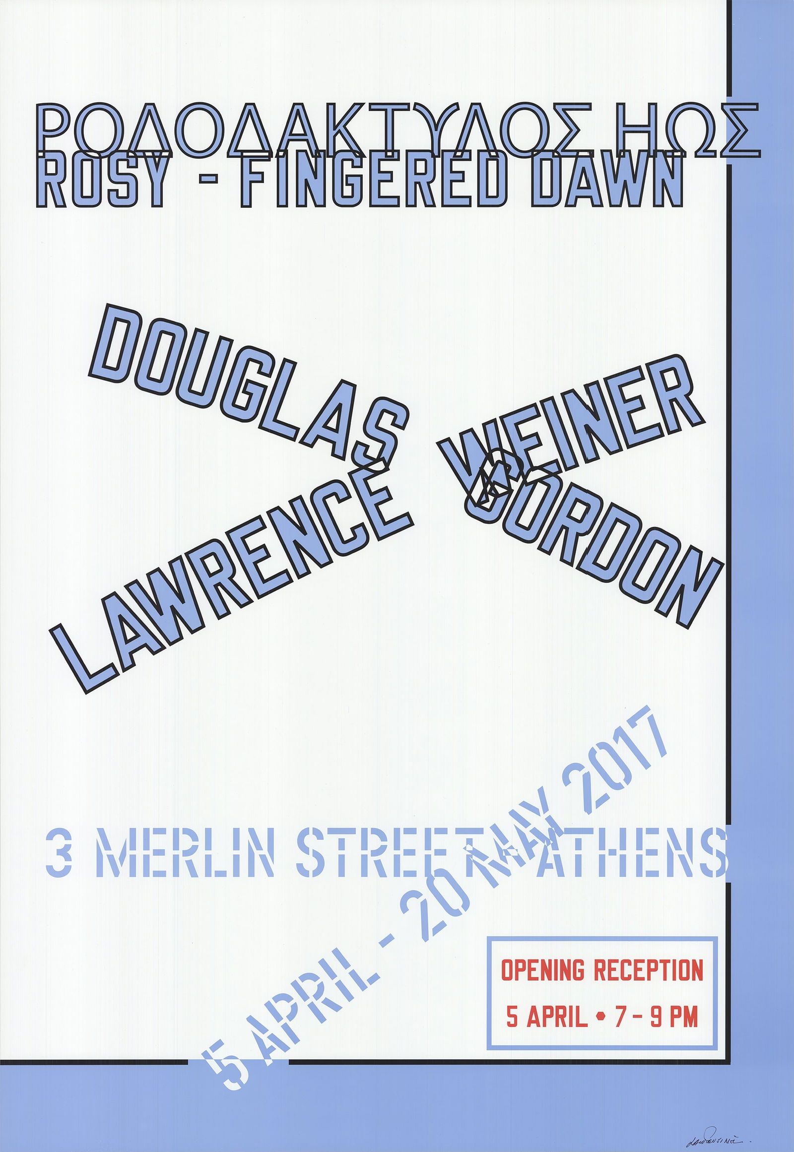 Lawrence Weiner - Rosy-Fingered Dawn - 2017 Poster - SIGNED - Contemporary, Vintage: "Rosy-Fingered Dawn" by Lawrence Weiner, 2017 Signed Offset Lithograph. Paper size is 39 x 27 inches, with an image size of 39 x 27 inches. The Offset Lithograph is from an unknown edition size. and i