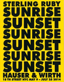Sterling Ruby - Sunrise Sunset - 2014 Poster, Vintage