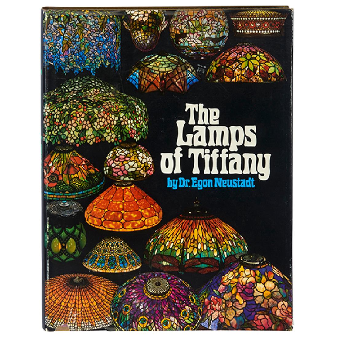Dr. Egon Neustadt, The Lamps of Tiffany, The Fairfield: Dr. Egon Neustadt, The Lamps of Tiffany, The Fairfield Press, New York, NY, 1970