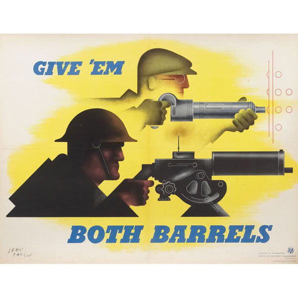 Jean Carlu (French, 1900-1997) "Give 'Em Both Barr: Jean Carlu (French, 1900-1997) "Give 'Em Both Barrels" (Office for Emergency Management), 1941, color poster, 30.5" x 39.75", signed in plate, unframed