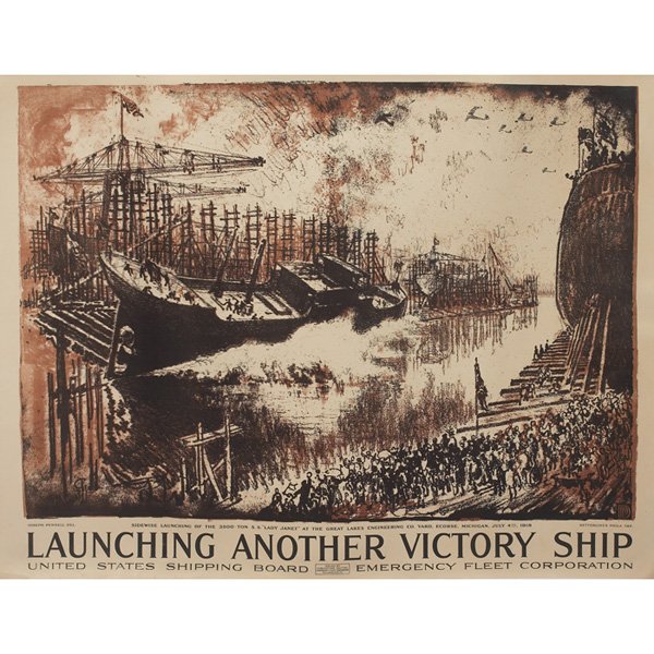 Joseph Pennell (American, 1857-1926) "Launching Another: Joseph Pennell (American, 1857-1926) "Launching Another Victory Ship," 1918, vintage poster on linen backing, 43.5" x 57", signed in plate, unframed