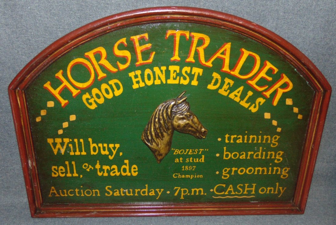 Wooden Horse Trader Advertisement Sign: Wooden Horse Trader Advertisement Sign. Measures 17" tall x 24" wide. Condition is New, Mint. No Damage. Starting Bid $30. Auction Estimate $30 - $50.