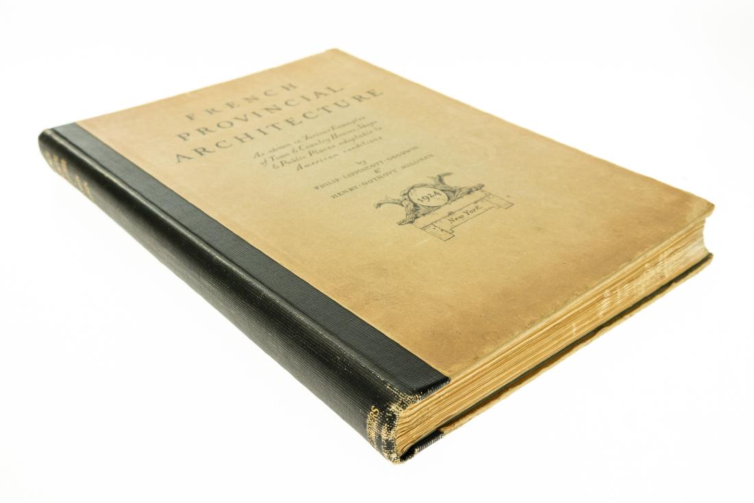 Philip Lippincott Goodwin & Henry Oothovt Milliken: Philip Lippincott Goodwin & Henry Oothovt Milliken FRENCH PROVINCIAL ARCHITECTURE 1924 Folio Photographs Drawings Town & Country Houses Shops & Public Places Normandy Manor Cottage Villa Gardens Farm 