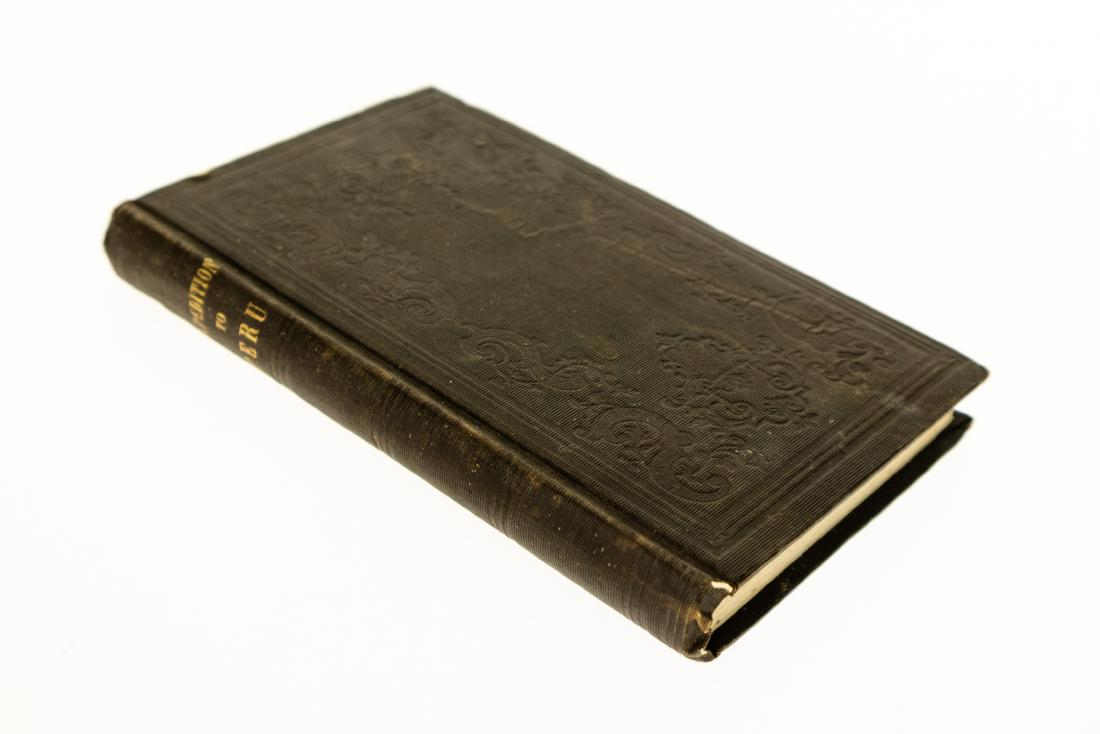 George J and Anthony Ulloa SECRET EXPEDITION TO PERU: George J and Anthony Ulloa SECRET EXPEDITION TO PERU PRIVATE REPORT 1851 First Edition Translated by an American Very Scarce Antique Decorative History Spanish Colonialism Native Populations Catholic