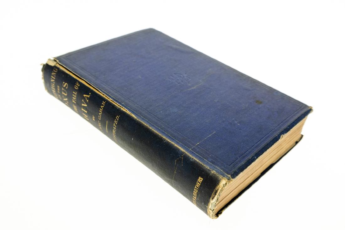 J A MacGahan CAMPAIGNING ON THE OXUS AND THE FALL OF: J A MacGahan CAMPAIGNING ON THE OXUS AND THE FALL OF KHIVA 1874 First Edition Gilt Tissue-Guarded Illustrated Plates Adventure Travel History Military Campaign Central Asia Warfare Politics Social Lif