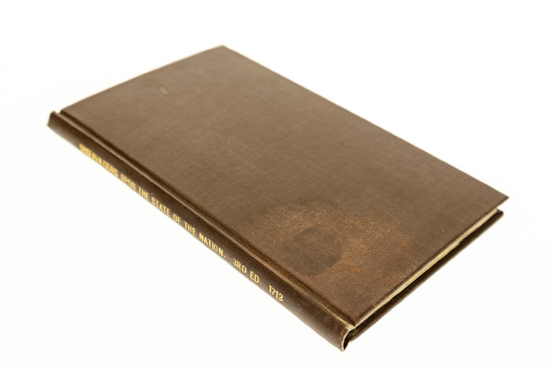 Daniel Finch Earl of Nottingham OBSERVATIONS UPON THE: Daniel Finch Earl of Nottingham OBSERVATIONS UPON THE STATE OF THE NATION IN JANUARY 1712/3 1713 Scarce Third Edition Printed for John Morphew Tory Statesman English History Politics Government Title: