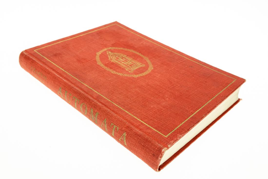 Alfred Chapuis and Edmond Droz AUTOMATA A HISTORICAL: Alfred Chapuis and Edmond Droz AUTOMATA A HISTORICAL AND TECHNOLOGICAL STUDY 1958 Scarce Translated by Alec Reid Self-Operating Machines Singing Birds Snuff Boxes Watches Pictures Clocks Puppets Dolls