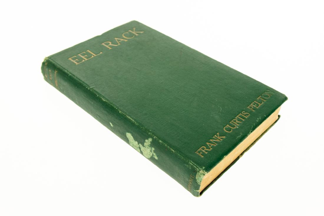 Signed Ltd Delaware â€“ Frank Pelton â€œEEL RACKâ€ AN: Signed Ltd Delaware â€“ Frank Pelton â€œEEL RACK” AN EPIC NARRATIVE OF THE DELAWARE 1930 First Edition Limited Author‐Signed Hunting Fishing Tipped‐In Original Photo