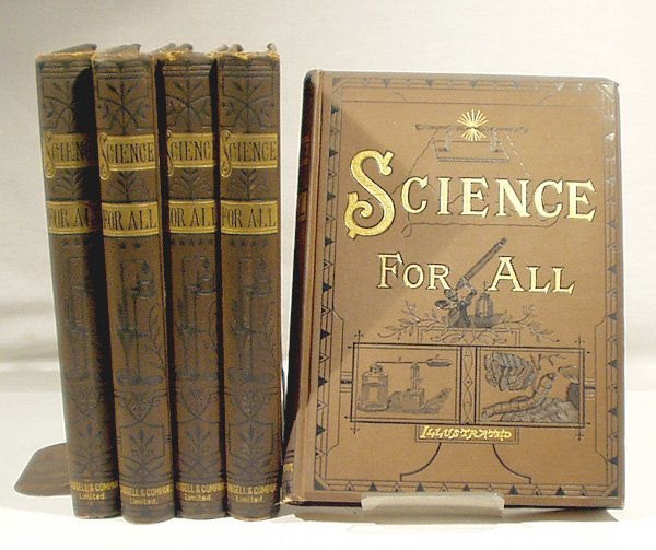 5V Brown SCIENCE FOR ALL Chromolithographs Antiqu: Title: Science for All Author: Robert Brown Publisher: Cassell & Company Printing Year: c1890 Number of Volumes: Complete 5 volume set Notes: Bound in gilt and black embossed brown cloth