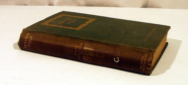 Kate Chopin BAYOU FOLK 1894 Rare First Edition