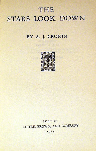 Cronin THE STARS LOOK DOWN 1935 First edition - 2