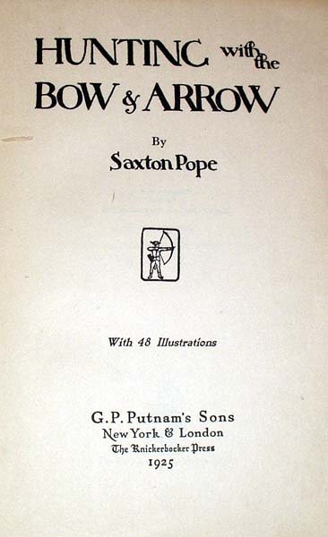 Pople HUNTING WITH BOW AND ARROW 1925 - 2