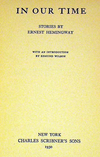 Hemingway IN OUR TIME 1930 First edition E. Wilso - 2