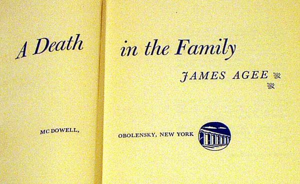 James Agee A DEATH IN THE FAMILY 1957 First state - 2