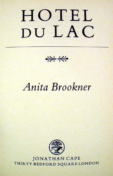 Brookner HOTEL DU LAC 1984 Signed First Booker - 2