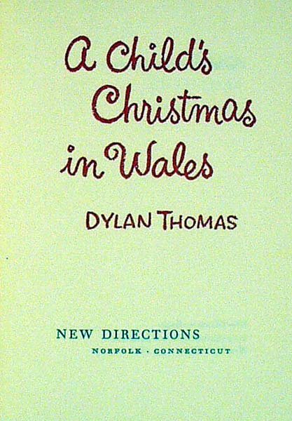 Dylan A CHILD'S CHRISTMAS IN WALES 1954 First Ed - 2