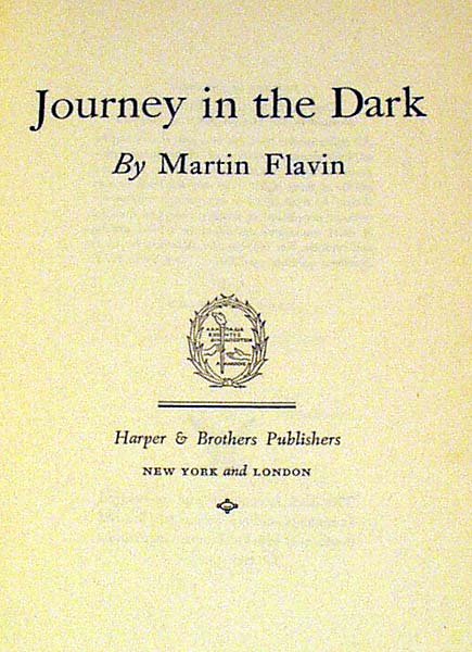 Flavin JOURNEY IN THE DARK 1943 Inscribed First - 2