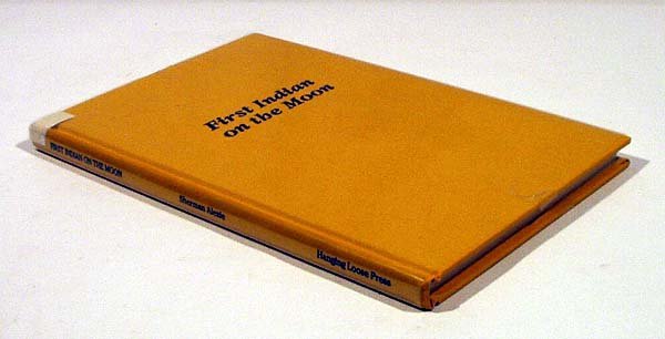 Alexie FIRST INDIAN ON THE MOON 1993 Signed 1st