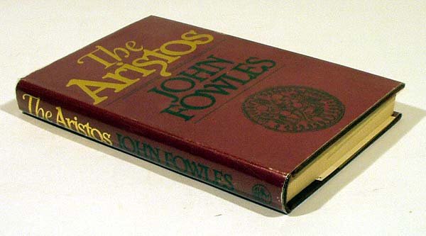 Fowles THE ARISTOS 1980 SIGNED BRITISH Aphorisms
