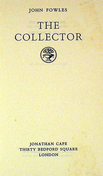 Fowles THE COLLECTOR 1963 Signed First Edition - 2