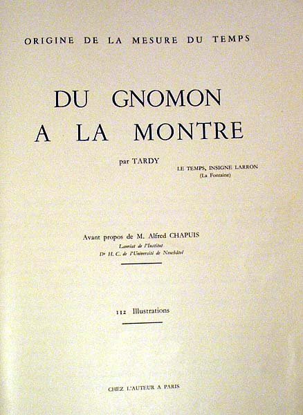Tardy DU GNOMON A LA MONTRE 1986 Time Measurement - 2