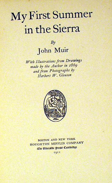 Muir MY FIRST SUMMER IN THE SIERRA 1911 HW Gleaso - 2