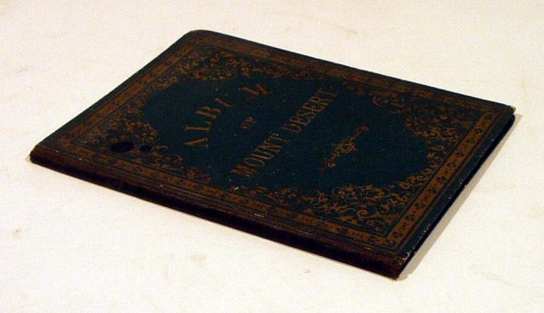 ALBUM OF MOUNT DESERT 1880 Bar Harbor Arcadia Par