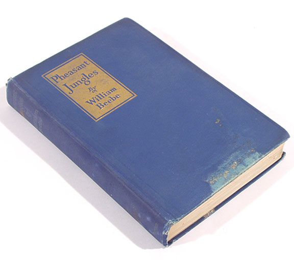 Beebe Pheasant Jungles 1927 signed