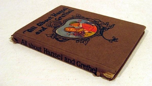 ALL ABOUT HANSEL AND GRETHEL 1917 First Edition Antique: Title: All about Hansel and Grethel Author: uncredited author Publisher: Cupples & Leon Company City: New York Year: 1917 Printing Information: First Edition Binding Style