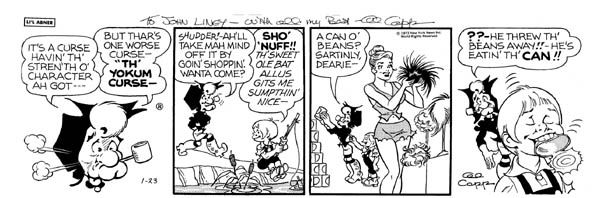 Al Capp Li'l Abner daily 1/23/73: Li'l Abner daily, 1/23/73, 5 1/2"x19". Author John Steinbech called cartoonist Al Capp one of the greatest writers of the 20th Century. Capp's ground-breaking Li'l Abner strip started in 1934 as an ad