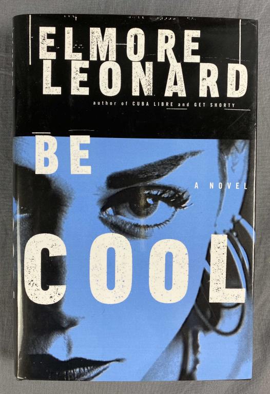 Elmore Leonard - Be Cool- Signed Hardcover: With dust jacket.
