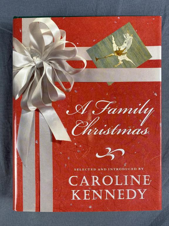 Caroline Kennedy Signed 1st Ed. A Family Christmas: Hardcover with dust jacket. 2007