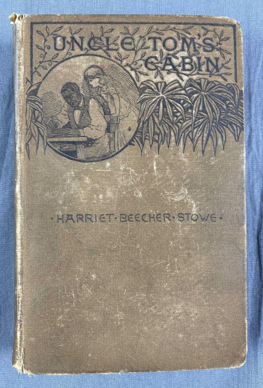 Uncle Tom's Cabin Harriet Beecher Stowe 1888: Hardcover edition Houghton Mifflin and Company The Riverside Press Cambridge 1888. Wear and condition as shown.