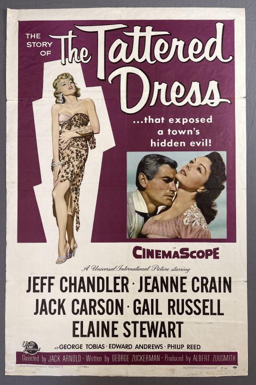 "The Tattered Dress" Jeff Chandler 1957: Original theatrical movie poster for "The Tattered Dress". Starring Jeff Chandler, Jeanne Crain, Jack Carson, Gail Russell and Elaine Stewart . 41"x 27".